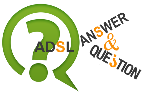 Question & Answer ADSL